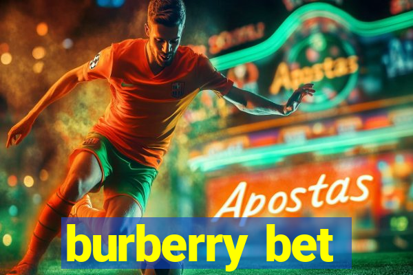 burberry bet